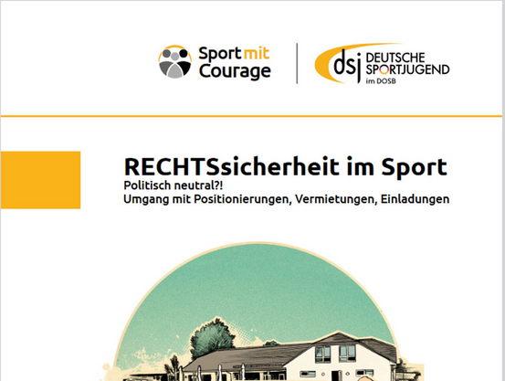 Bild der Broschüre der Deutschen Sportjugend und Sport mit Courage: RECHTSsicherheit im Sport. Politisch neutral?! Umgang mit Positionierungen, Vermietungen, Einladungen