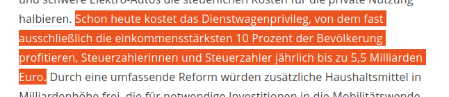 Screenshot von Text, ein Satz ist hervorgehoben: „Schon heute kostet das Dienstwagenprivileg, von dem fast ausschließlich die einkommensstärksten 10 Prozent der Bevölkerung profitieren, Steuerzahlerinnen und Steuerzahler jährlich bis zu 5,5 Milliarden Euro.“