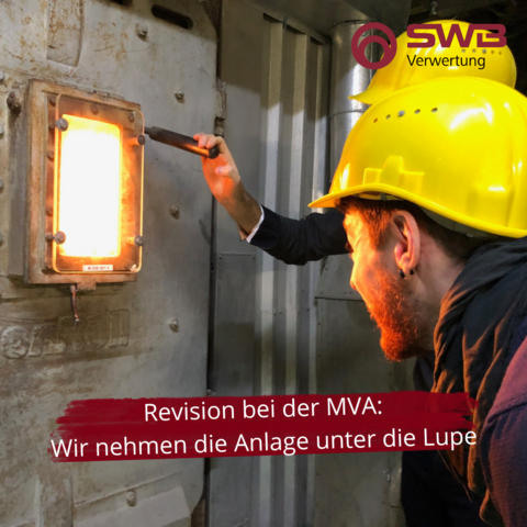 Revision bei der MVA: Wir nehmen die Anlage unter die Lupe.

Zwei Männer mit gelben Schutzhelmen gucken in eine Feuerklappe