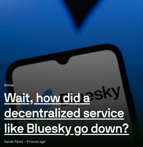 Screenshot einer Techcrunch-Headline. Text: "Social - Wait, how did a decentralized service like Bluesky go down? - Sarah Perez"

Im Hintergrund ist ein Smartphone mit dem Bluesky-Logo zu sehen.